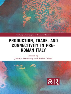 cover image of Production, Trade, and Connectivity in Pre-Roman Italy
